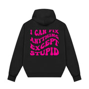 Pink sass - I can fix anything except stupid