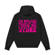 Pink sass - I’m not the bigger person