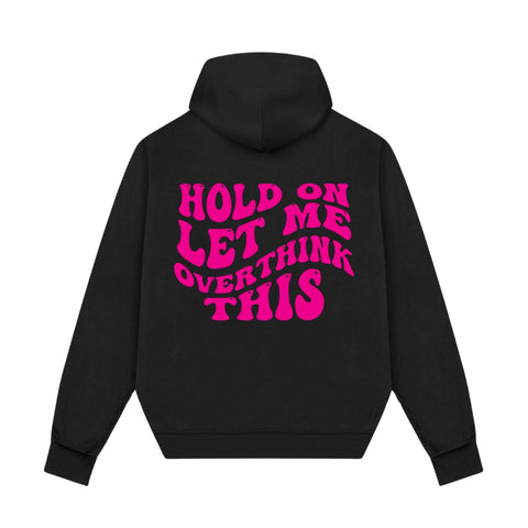 Pink sass - Let me overthink this