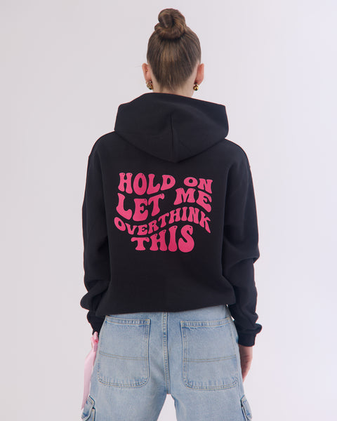 Pink sass - Hold on let me overthink this