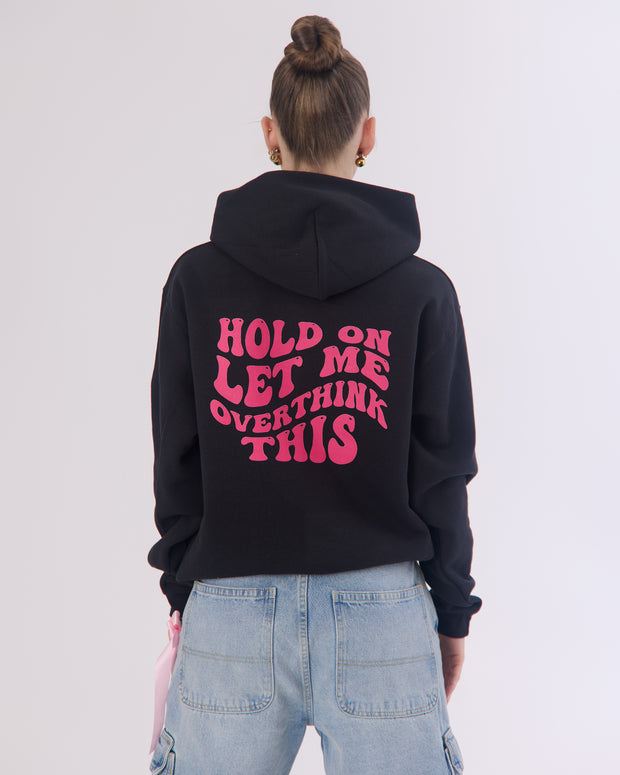 Pink sass - Hold on let me overthink this